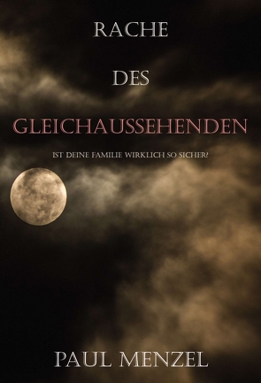 Rache des Gleichaussehenden von Menzel,  Paul