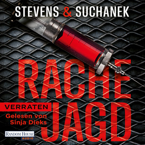 Rachejagd – Verraten von Dieks,  Sinja, Stevens,  Nica, Suchanek,  Andreas