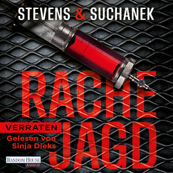 Rachejagd – Verraten von Dieks,  Sinja, Stevens,  Nica, Suchanek,  Andreas