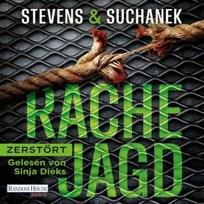 Rachejagd – Zerstört von Dieks,  Sinja, Stevens,  Nica, Suchanek,  Andreas