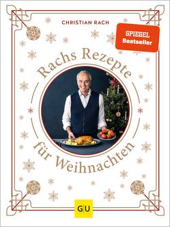 Rachs Rezepte für Weihnachten von Rach,  Christian