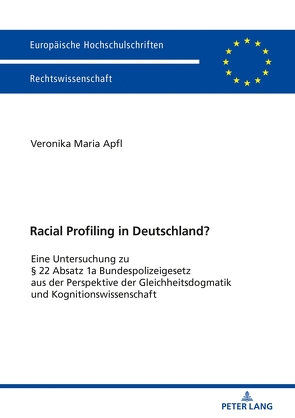 Racial Profiling in Deutschland? von Apfl,  Veronika Maria