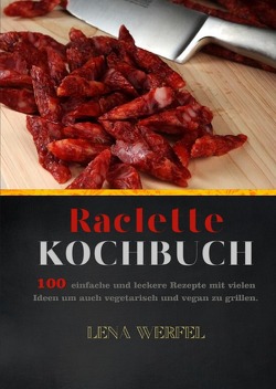 Raclette Kochbuch von Werfel,  Lena