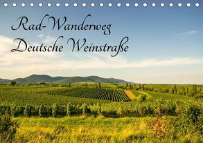 Rad-Wanderweg Deutsche Weinstraße (Tischkalender 2019 DIN A5 quer) von Fietz,  Günter