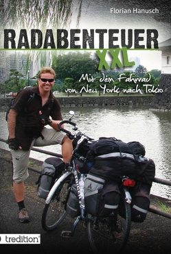 Radabenteuer XXL von Hanusch,  Florian