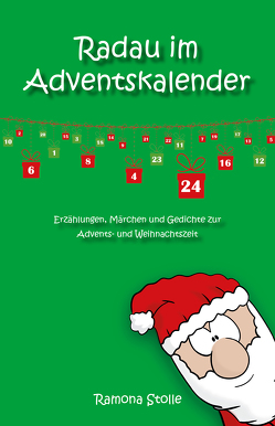 Radau im Adventskalender von Stolle,  Ramona