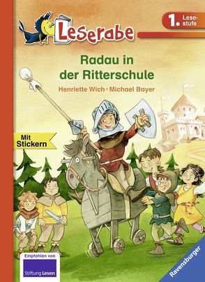 Radau in der Ritterschule von Bayer,  Michael, Wich,  Henriette
