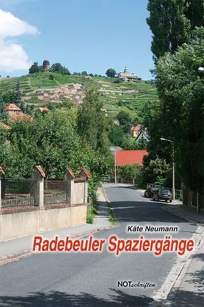 Radebeuler Spaziergänge von Neumann,  Käte