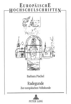 Radegunde von Pischel,  Barbara