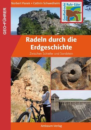 Radeln durch die Erdgeschichte von Panek,  Norbert, Schwedhelm,  Cathrin