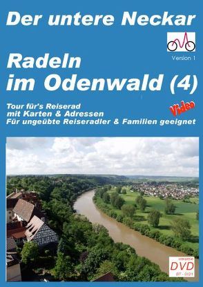 Radeln im Odenwald Süd (4) – Der untere Neckar von Vogt,  Hans-Peter