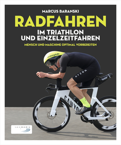 Radfahren im Triathlon und Einzelzeitfahren von Baranski,  Marcus