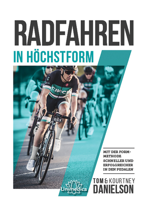 Radfahren in Höchstform von Danielson,  Tom & Kourtney, Vilei,  Sonja