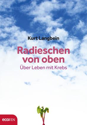 Radieschen von oben von Langbein,  Kurt