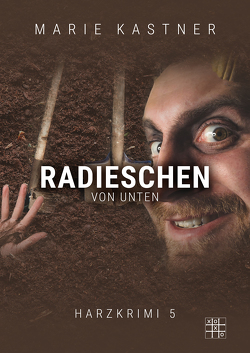 Radieschen von unten von Kastner,  Marie