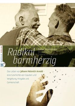 Radikal barmherzig von Mommsen,  Peter, Peterson,  Eugene H.