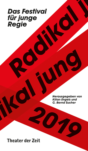 Radikal jung 2019 von Engels,  Kilian, Sucher,  C. Bernd