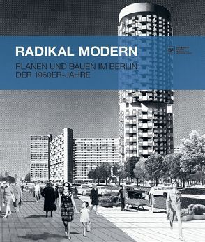 Radikal Modern von Buttlar,  Adrian von, Flierl,  Bruno, Frank,  Hartmut, Heckmann,  Anna Maria, Köhler,  Thomas, Leinauer,  Irma, Moos,  Stanislaus von, Mueller,  Ursula, Seehausen,  Frank, Weilemann,  Dirk