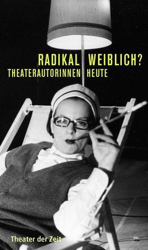 Radikal weiblich? von Künzel,  Christine