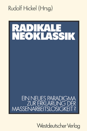 Radikale Neoklassik von Hickel,  Rudolf