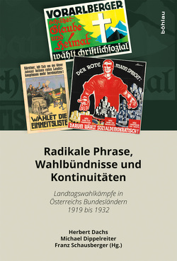 Radikale Phrase, Wahlbündnisse und Kontinuitäten von Anderwald,  Karl, Bezemek,  Ernst, Dachs,  Herbert, Dippelreiter,  Michael, Dolezal,  Martin, Grilj,  Benjamin, Hess,  Michael, Schausberger,  Franz, Stepanek,  Friedrich, Welte,  Thomas