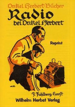 Radio bei Onkel Herbert von Fuhlberg-Horst,  J.