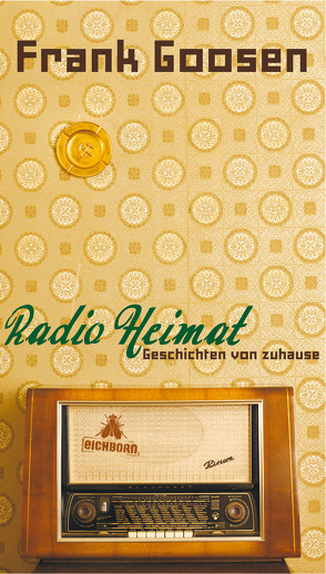 Radio Heimat von Goosen,  Frank