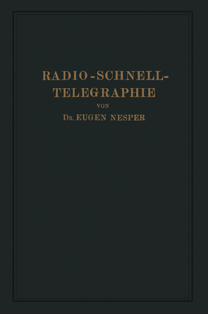 Radio-Schnelltelegraphie von Nesper,  Eugen