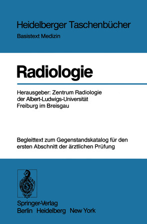 Radiologie von Daikeler,  G., Wenz,  W., Zentrum Radiologie der Albert-Ludwigs-Universität Freiburgim Breisgau