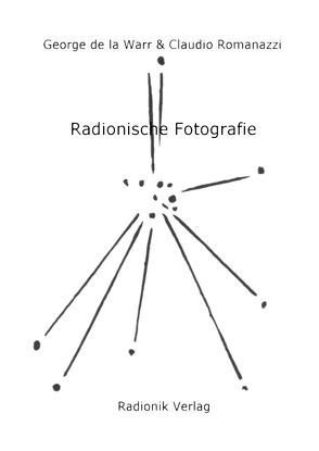 Radionische Fotografie von Romanazzi,  Claudio, Warr,  George de la