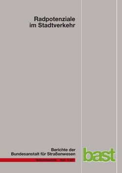 Radpotentiale im Stadtverkehr von Baier,  Reihold, Diegmann,  Volker, Gäßler,  Günter, Jachtmann,  Yvonne, Mahlau,  Anna, Schuckließ,  Wolfgang