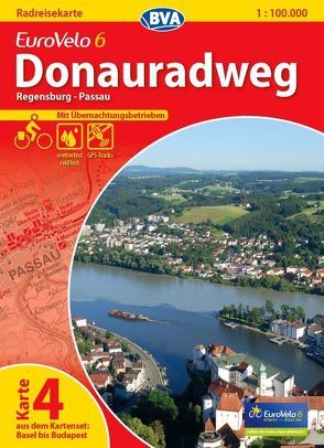 Radreisekarte BVA Eurovelo 6 – Donauradweg Karte 4 Regensburg – Passau mit Übernachtungsbetrieben, reiß- und wetterfest, GPS-Tracks Download