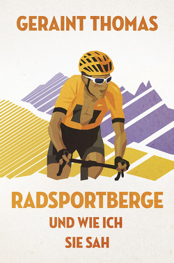 Radsportberge und wie ich sie sah von Bentkämper,  Olaf, Fordyce,  Tom, Thomas,  Geraint