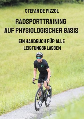 Radsporttraining auf physiologischer Basis von De Pizzol,  Stefan