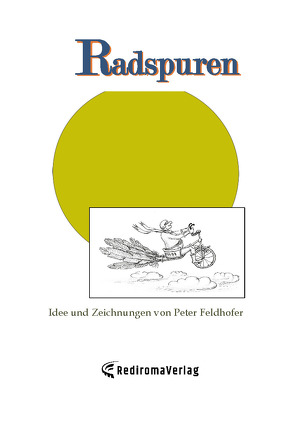 Radspuren von Feldhofer,  Peter