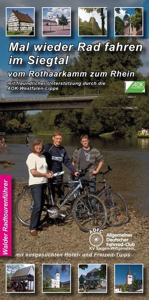 Sieg-Radtour – Mal wieder Rad fahren im Siegtal von Walder,  Achim