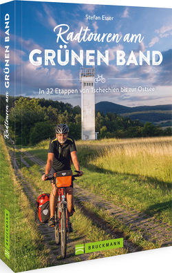 Radtouren am Grünen Band von Esser,  Stefan