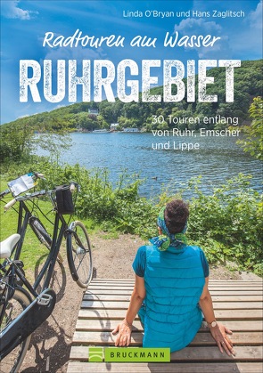 Radtouren am Wasser Ruhrgebiet von Zaglitsch,  Linda O’Bryan und Hans