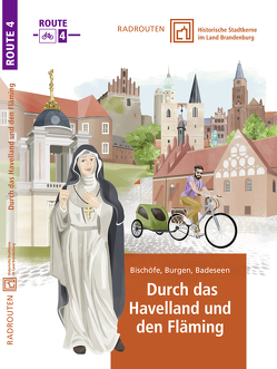 Radrouten durch historische Stadtkerne im Land Brandenburg Route 4 – Durch das Havelland und den Fläming