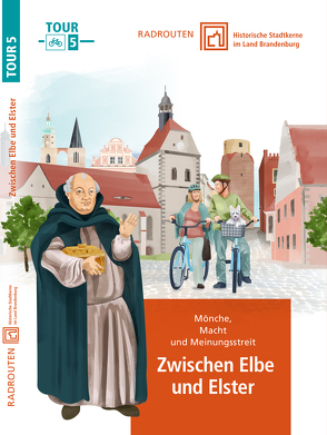 Radrouten durch historische Stadtkerne im Land Brandenburg Route 5 – Zwischen Elbe und Elster