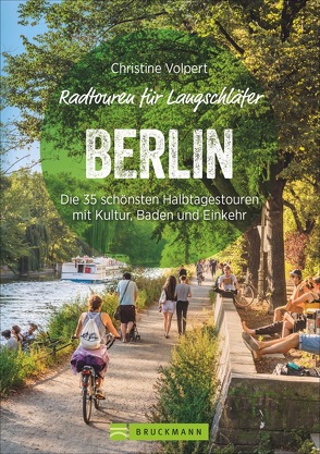 Radtouren für Langschläfer Berlin von Volpert,  Christine