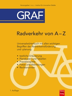 Radverkehr von A – Z von Graf,  Laura, Graf,  Thiemo