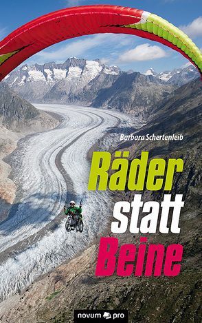 Räder statt Beine von Schertenleib,  Barbara