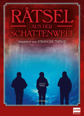 Rätsel aus der Schattenwelt von Ward,  Jason, Wellner-Kempf,  Anke