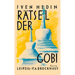 Rätsel der Gobi von Hedin,  Sven