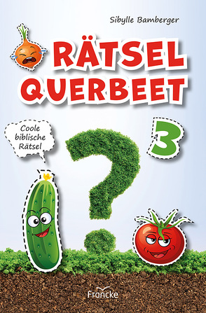 Rätsel querbeet 3 von Bamberger,  Sibylle