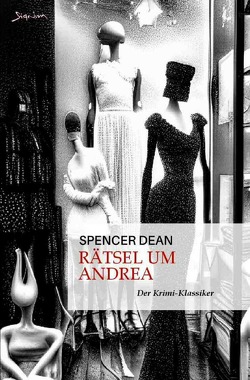 Rätsel um Andrea von Dean,  Spencer, Menil,  Zasu