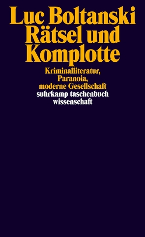 Rätsel und Komplotte von Boltanski,  Luc, Pries,  Christine