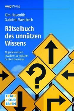 Rätselbuch des unnützen Wissens von Havenith,  Kim, Woschech,  Gabriele