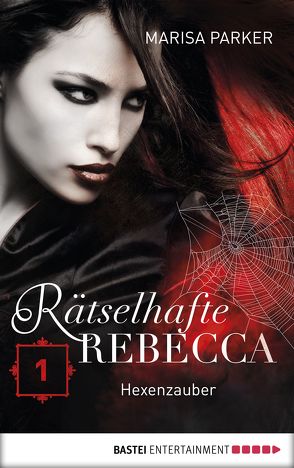 Rätselhafte Rebecca 01 von Parker,  Marisa